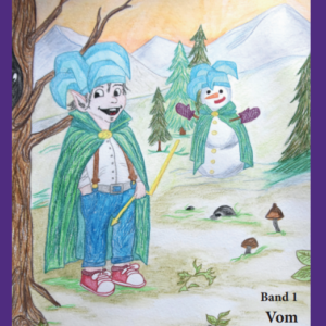 Band 1 – Vom Schneemann zum Retter der Waldtiere